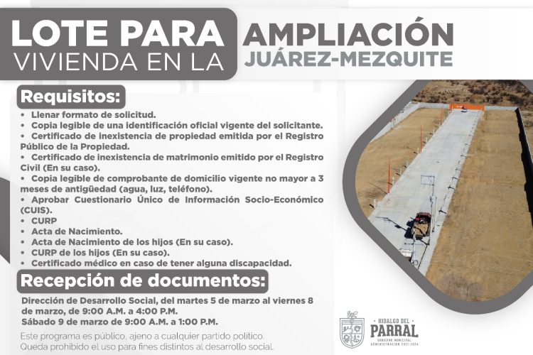 Inicia la recepción de documentos para acceder a un lote para vivienda en «Ampliación Juárez-Mezquite»