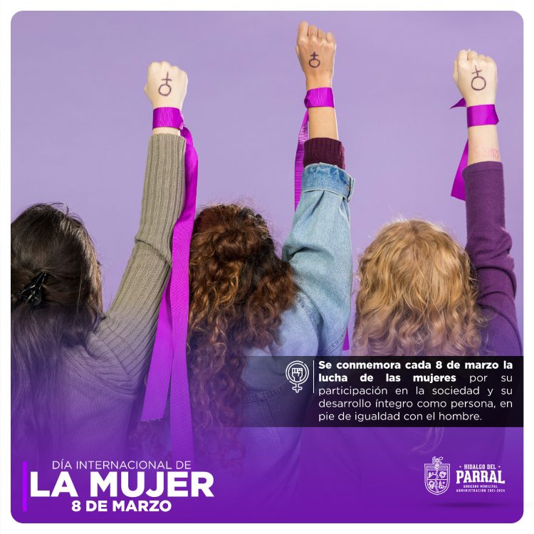 Gobierno de Parral se une a la Conmemoración del Día Internacional de la Mujer