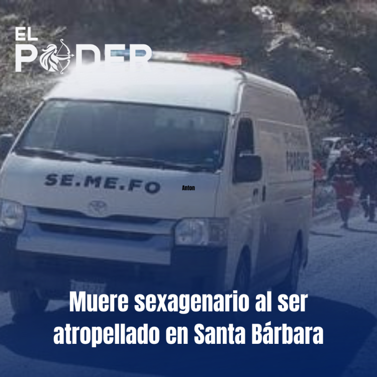 Muere sexagenario al ser atropellado en Santa Bárbara