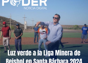 Luz verde a la Liga Minera de Beisbol en Santa Bárbara 2024 organizada por Grupo México