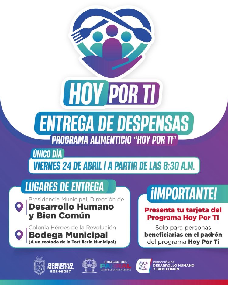 Entrega de despensas del programa “Hoy Por Ti” se realizará este 24 de abril en Parral